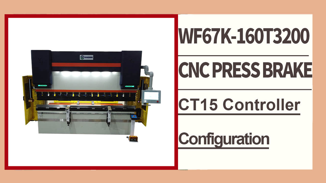 A RONGWIN orienta você na configuração da prensa dobradeira CNC eletro-hidráulica de alta precisão WF67K-80T/3200 CT12.